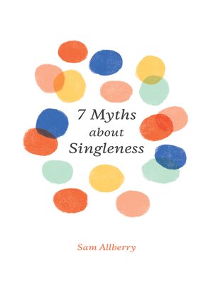 cover image of 7 Myths about Singleness